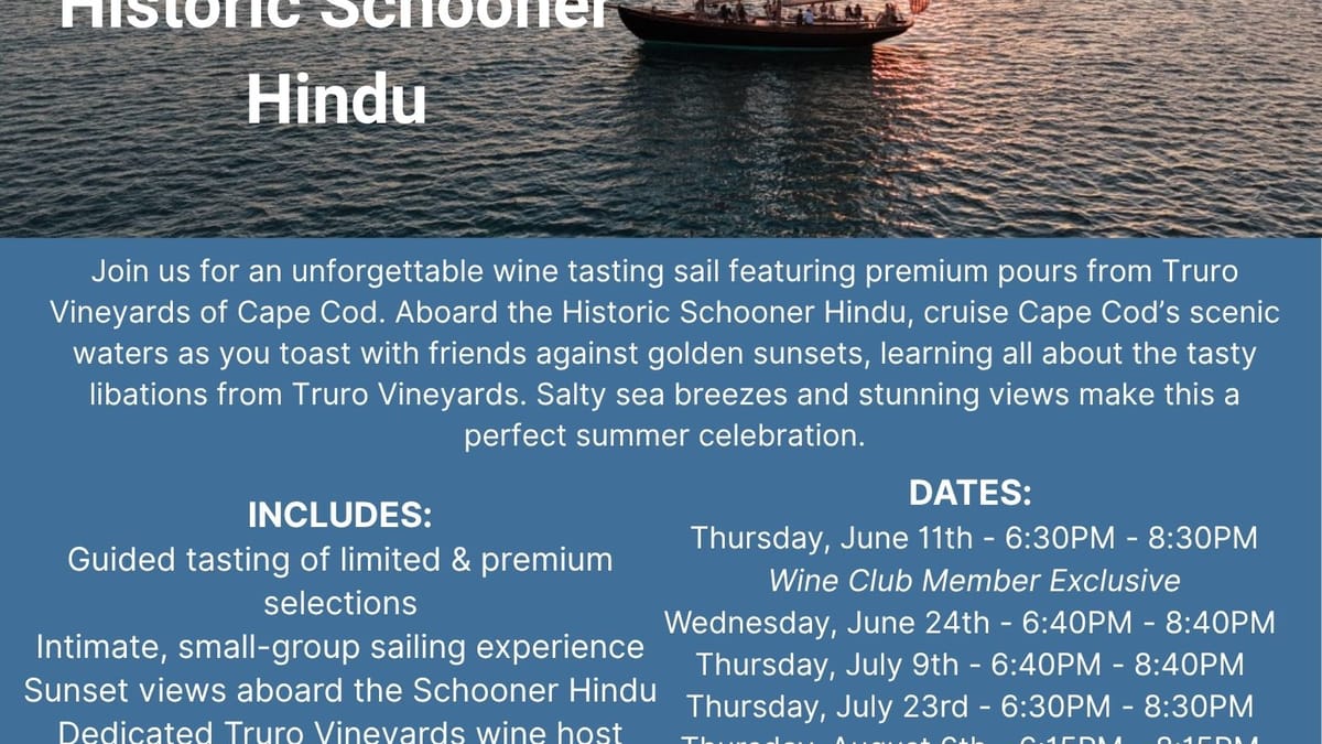 Sip, Sail, Celebrate — Truro Vineyard Tasting on Schooner Hindu (August 6)