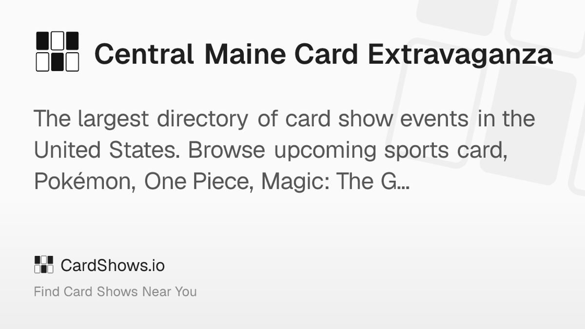 Central Maine Card Extravaganza