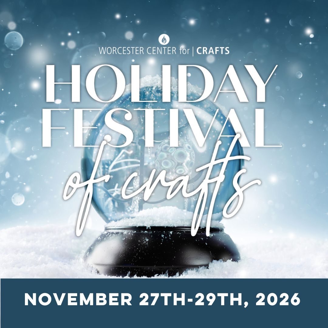 Worcester Holiday Festival of Crafts 2026