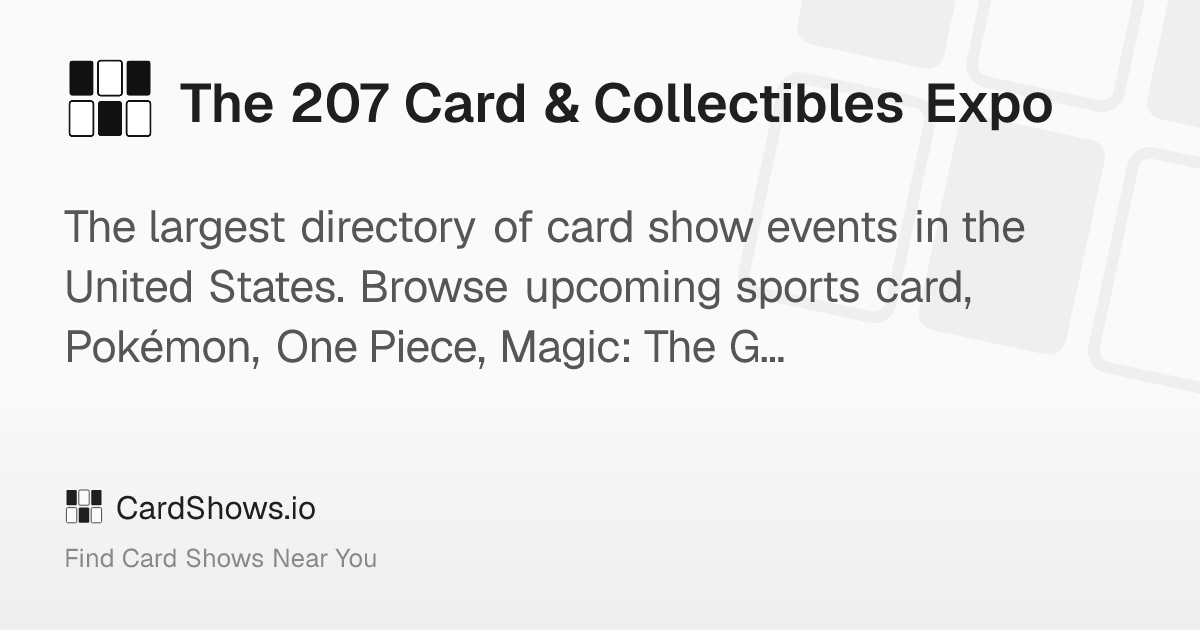 The 207 Card & Collectibles Expo 2026
