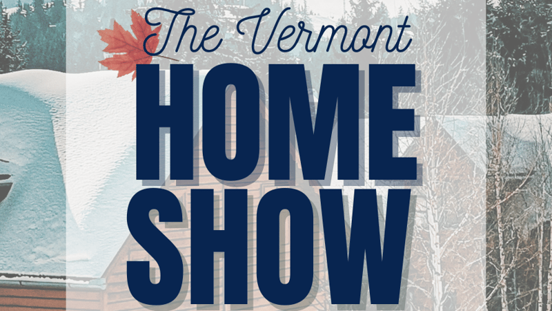 Photo of Vermont Home Show 2026 event