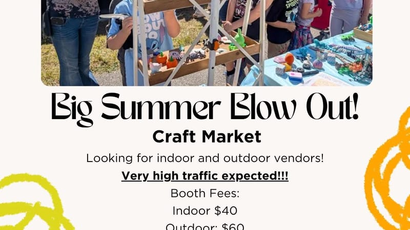 Photo of Big Summer Blow Out! Craft Market event