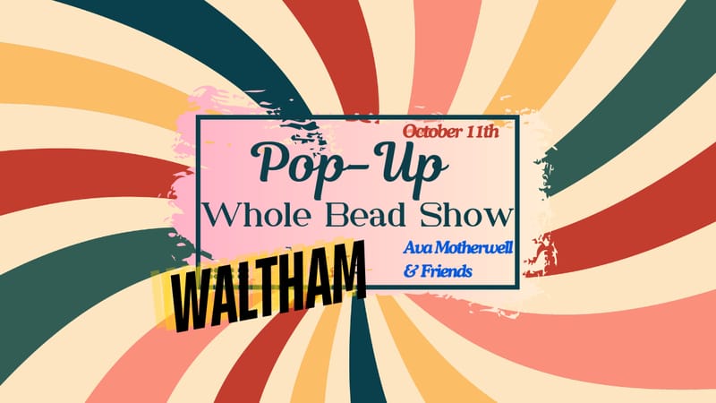 Photo of Whole Bead Show Pop-up — Boston @ Waltham 2026 event